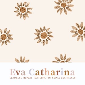 Puede incluir: Un patrón sin costuras con girasoles estilizados marrones sobre un fondo beige claro. El patrón está etiquetado como "Eva Catharina Seamless Repeat Patterns for Small Businesses".