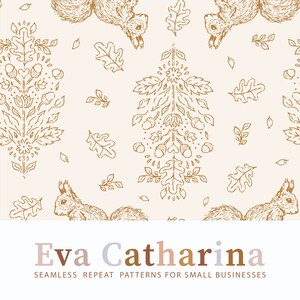 May include: A seamless pattern featuring a repeating design of squirrels, acorns, and stylized trees in a gold color on a light beige background. The text "Eva Catharina" is at the bottom of the image.