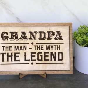 The Man The Myth The Legend Sign - Father&#39;s Day Gift - Grandpa Gift - Papa Gift - Gift for Guys - Personalized Sign