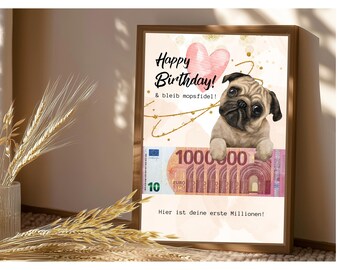 Money gift birthday woman | girlfriend | man | round | pug | picture | to print | first million | DIY | gift idea | money