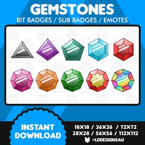 May include: Gemstone bit badges, sub badges, and emotes in various colors and shapes, including red, pink, purple, teal, green, and rainbow.  Available in multiple sizes: 18x18, 28x28, 36x36, 56x56, 72x72, and 112x112 pixels. Instant download available.  The image includes the text 'GEMSTONES', 'BIT BADGES / SUB BADGES / EMOTES', 'INSTANT DOWNLOAD', and size specifications.