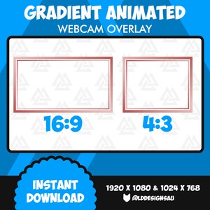 May include: A digital overlay for webcam video featuring two frames with a gradient background. The frames are labeled 16:9 and 4:3. The text "GRADIENT ANIMATED WEBCAM OVERLAY" is at the top of the image. The text "INSTANT DOWNLOAD" is at the bottom of the image. The text "1920 X 1080 & 1024 X 768 @LDDESIGNSAU" is at the bottom of the image.