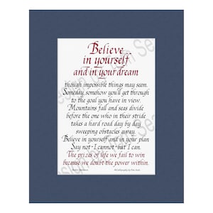 Believe in Yourself and In Your Dream... (inspirational anonymous poem), Calligraphy print by Tom Seale