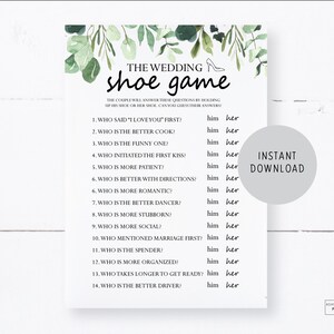 May include: A printable wedding game with a green leafy background and a white shoe icon. The game is called "The Wedding Shoe Game" and asks 14 questions about the couple, such as who said "I love you" first, who is the better cook, and who is more patient. Players answer by holding up their shoe.