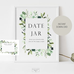 Pode incluir: Sinal imprimível com uma borda de folhas verdes e o texto "DATE JAR" com as instruções "Compartilhe sua ideia de encontro favorita para o casal feliz!" Também está incluído um cartão menor com uma borda de folhas verdes e o texto "DATE NIGHT".