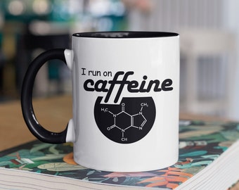 I run on caffeine mug | coffee mug | tea cup