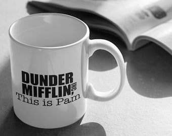 The Office Mug. Dunder Mifflin This is Pam