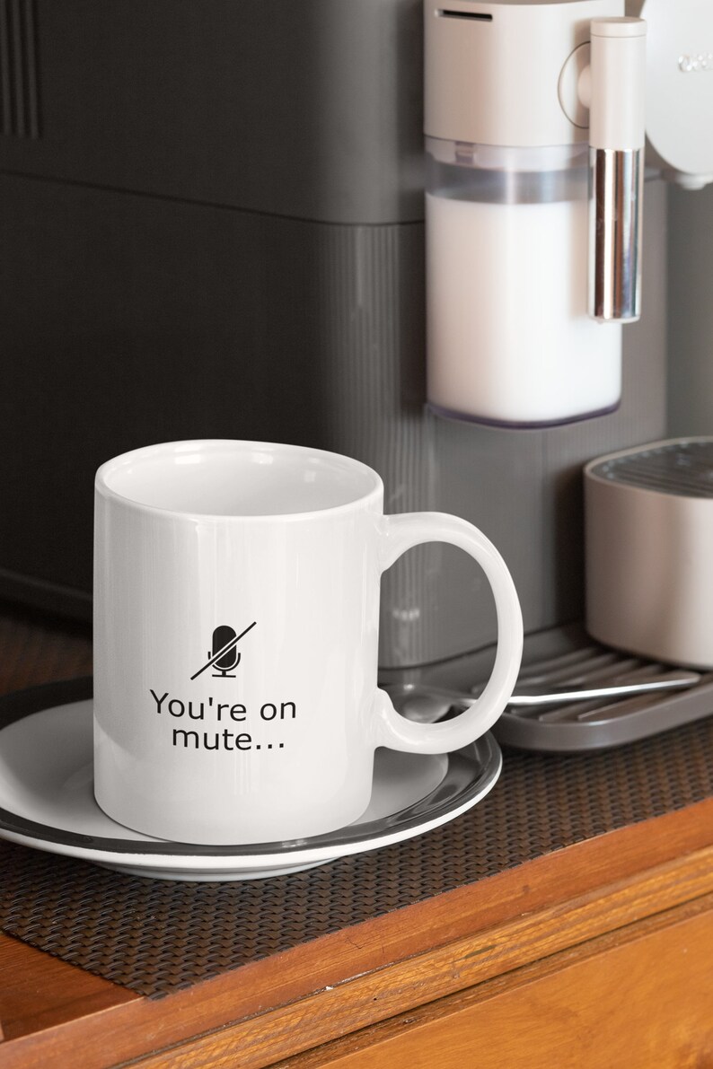 You're on mute mug | Teams mug | Zoom call mug | Remote working mug | Work from home mug image 10