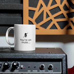 You're on mute mug | Teams mug | Zoom call mug | Remote working mug | Work from home mug image 7