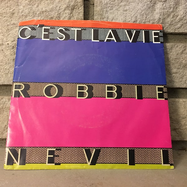 Robbie Nevil  "C'est La Vie" 45 rpm Vinyl 7" Record -Picture Sleeve (San Junipero