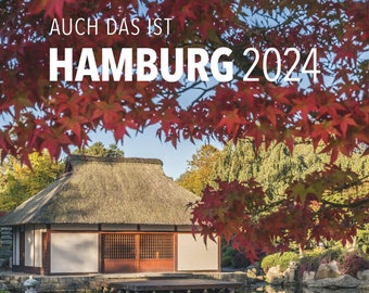 Hamburg calendar 2024: “This is Hamburg too”