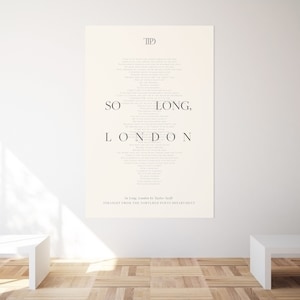May include: A white poster with black text featuring the lyrics to the song "So Long, London" by Taylor Swift. The poster is titled "Straight from the Tortured Poets Department".