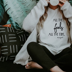 Enneagram Type 4 T-shirt. All the Feels All the Time Shirt. Funny Enneagram Gift. image 6