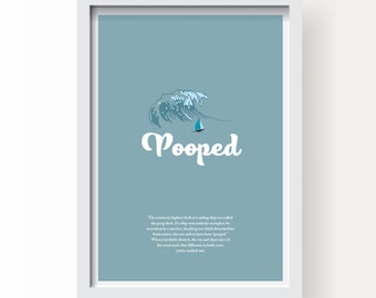 Pooped Nautical Saying Art Print