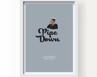 Pipe Down Nautical Saying Art Print