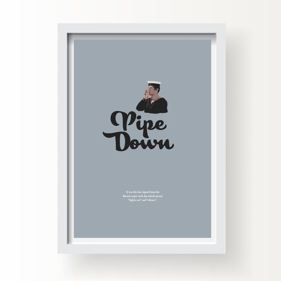 Pipe Down Nautical Saying Art Print
