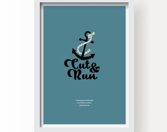 Cut & Run Nautical Saying Art Print