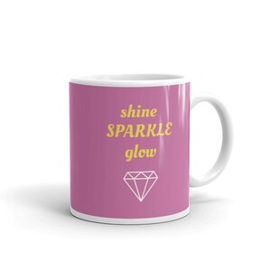 shine SPARKLE glow Mug