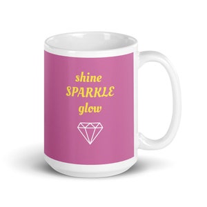 shine SPARKLE glow Mug