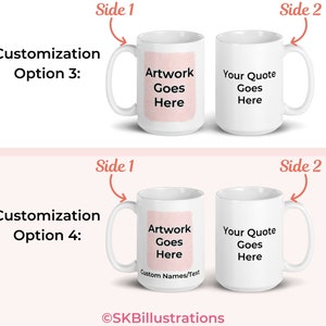 May include: Two white ceramic mugs with a pink watercolor design on one side. The text "Artwork Goes Here" is on the mug with the design. The other mug has the text "Your Quote Goes Here".