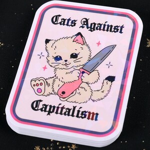 Cats Against Capitalism - Cartoon Kitten with Knife 3-inch Broken Glass Holographic Anti Capitalist Sticker Decal - Free US Shipping