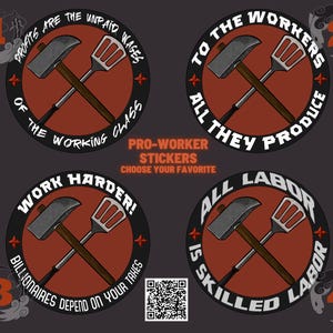 Pro-Worker Labor Union Decals Pick your Favorite Leftist Marxist Sticker - Free US Shipping
