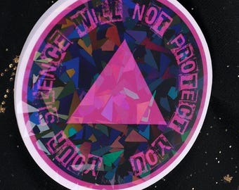 Pink Triangle LGBT Pride Sticker: Your Silence Will Not Protect You Decal