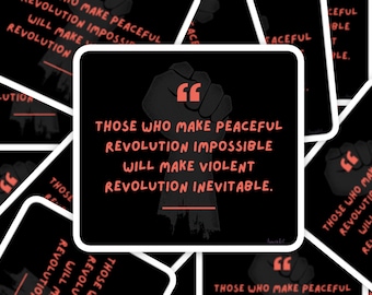 JFK Quote about Protest and Revolution Holographic sticker