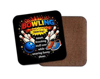 May include: Black square coaster with the word "BOWLING" in red and yellow flames. The coaster features bowling pins, a blue bowling ball, and bowling shoes. Text on the coaster reads "Knocking stuff over while wearing funny shoes."