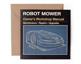 1 x Tarjeta de felicitación para robot cortacésped - Manual de taller del propietario - Cumpleaños de hombre y mujer #72452