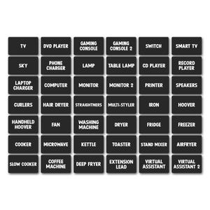 May include: A black and white graphic with 36 buttons, each with a different appliance or device name. The buttons are arranged in a 6x6 grid. The buttons are all black with white text. The text on the buttons includes: TV, DVD Player, Gaming Console, Gaming Console 2, Switch, Smart TV, Sky, Phone Charger, Lamp, Table Lamp, CD Player, Record Player, Laptop Charger, Computer, Monitor, Monitor 2, Printer, Speakers, Curlers, Hair Dryer, Straighteners, Multi-Styler, Iron, Hoover, Handheld Hoover, Fan, Washing Machine, Dryer, Fridge, Freezer, Cooker, Microwave, Kettle, Toaster, Stand Mixer, Airfryer, Slow Cooker, Coffee Machine, Deep Fryer, Extension Lead, Virtual Assistant, Virtual Assistant 2.