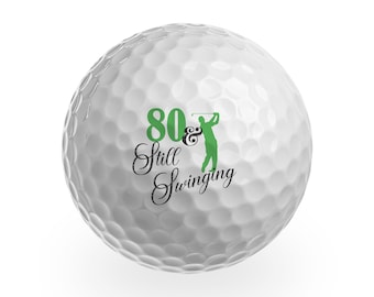 3 x Golf Balls - 80 & Still Swinging Eighty 80th Birthday Joke Funny Age Golfing Club Sport Husband Dad Brother Friend Men Gift #GB0029
