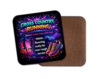 May include: A black square coaster with the words "CROSS COUNTRY RUNNING" in neon colors. The coaster features a definition of the sport, silhouettes of runners, and a pair of running shoes. A second coaster with a cork surface is next to it.