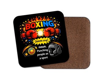 May include: Black square coaster with the word "BOXING" in red and blue, with red boxing gloves and a championship belt graphic. The text "noun. Punching people as a sport" is also included.