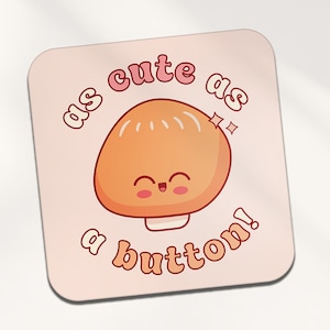 Cute as a Button Square Coaster - Mushroom Autumn Kawaii Faces Cartoon illustration Art Kids Boys Girls Kitchen Family Drinks Home #81982