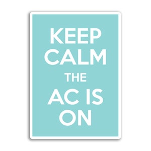 2 x 10cm Keep Calm The AC is on Stickers - Air Conditioning Car House Carry On Positivity Cartoon Kids Girls Boys Scrapbook Sticker #82030