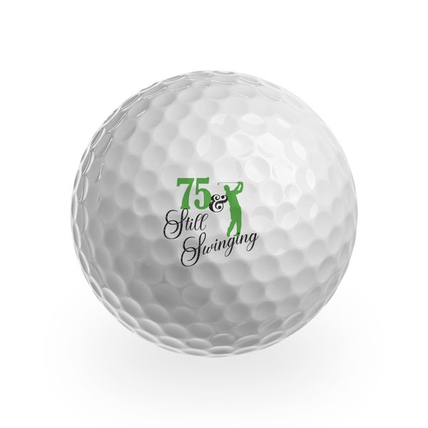 3 x balles de golf - 75 & Still Swinging Seventy's 75th Birthday Joke Funny Age Golf Club Sport Mari Papa Frère Ami Hommes Cadeau # GB0085