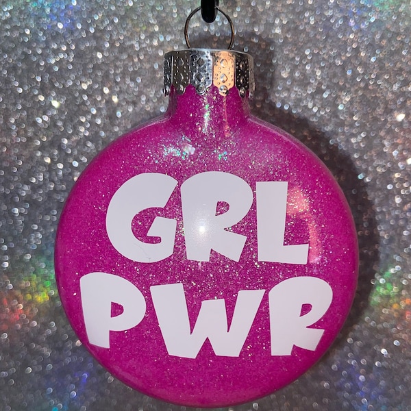 Girl Power - Glitter Ornament - Personalized Boss Babe Ornament - Gift for Her - GRL PWR - Ornament Gift Exchange - Gift for Friend - Custom