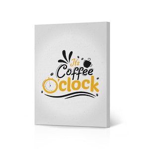 It&#39;s Coffee O&#39;Clock Quote and Vintage Lettering Canvas Wall Art Print Bar Signs Kitchen Wall Decor Dining Room Restaurant Coffee Shop Decor