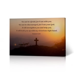 Do Not Be Afraid, for I am with You Isaiah 41:10 Scripture Bible Verse Christianity Canvas Wall Art Print Living Room Bedroom Christian Gift