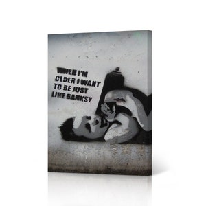 Banksy Wall Art Canvas Print When I Am Older I Want to Be Just Like Artwork Living Room Dorm Room Office Wall Art Home Decor