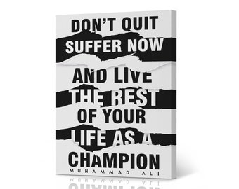 Don&#39;t Quit Suffer Now And Live Modern Black and White Quote Canvas Wall Art Print Motivational Entrepreneur Quote Office Decor Inspirational