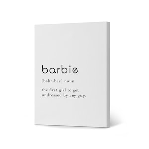 Noun Dictionary Barbie Funny Definition Canvas Print Wall Art Office Farmhouse Bathroom Kitchen Bedroom Living Room Teen Decor Quote Sign