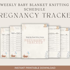 Könnte beinhalten: Ein druckbarer Schwangerschafts-Tracker mit einem wöchentlichen Strickplan für Babydecken. Das Design zeigt sanfte Pastellfarben, Illustrationen von Babyartikeln und den Text "Pregnancy Tracker". Der Text "Instant Printable Download" steht unten.