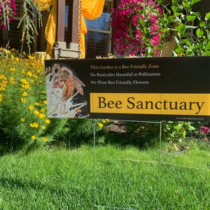 Bee Sanctuary Garden or Fence Sign 9X24. No Harmful Pesticides, and Bee Friendly Flowers.