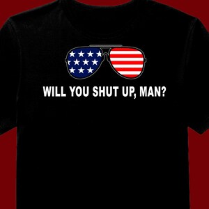 Will You Shut Up Man T Shirt Biden Debate Tee Biden Etsy Will You Shut Up Man T Shirt Biden Debate Tee Biden Etsy