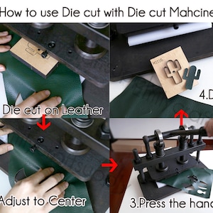 May include: How to use a die cut machine to cut leather. The image shows four steps: 1. Put the die cut on the leather. 2. Adjust to center. 3. Press the handle. 4. Done! The die cut is a cactus shape.