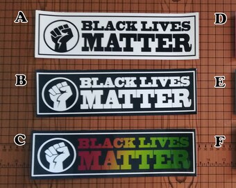 Black Lives Matter Decal -  6 Different Styles - Great for Cars & Laptops!