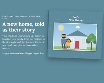 Personalized Moving Book for Kids Hardcover | New Home Storybook Starring Your Child | Moving Gift Keepsake