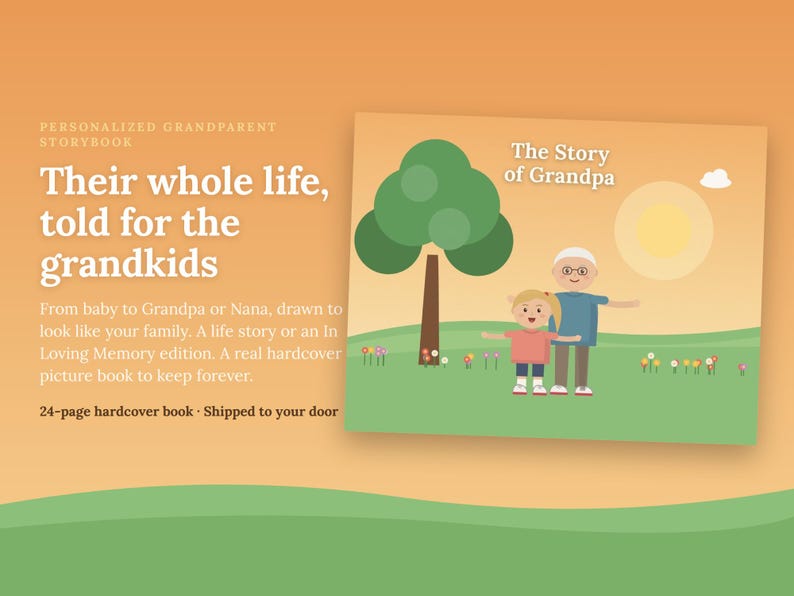 Pu&ograve; includere: Un libro con copertina rigida intitolato The Story of Grandpa che presenta un'illustrazione a cartoni animati di una persona anziana e un bambino in un campo verde con un albero, fiori e un sole. La copertina ha uno sfondo arancione chiaro e testo bianco.